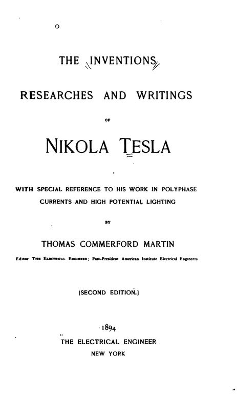 The Inventions, Researches and Writings of Nikola Tesla: With Special Reference to His Work in .. cover