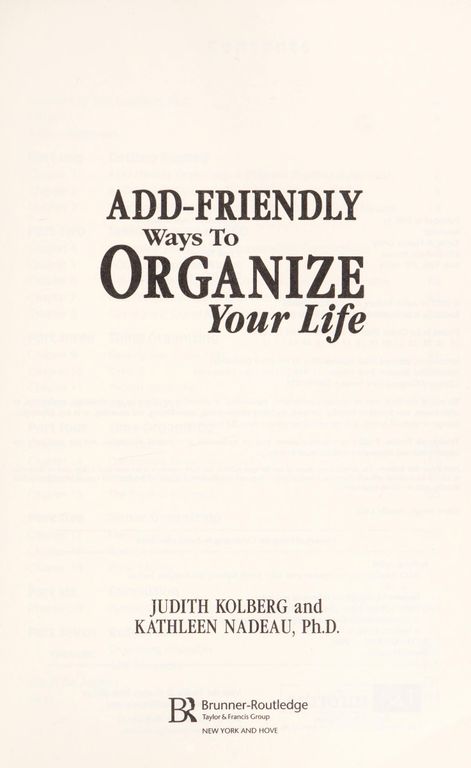 ADD-friendly ways to organize your life /$cJudith Kolberg and Kathleen Nadeau cover