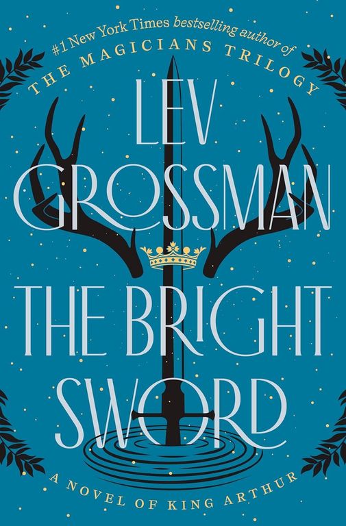 The Bright Sword: A Novel of King Arthur cover
