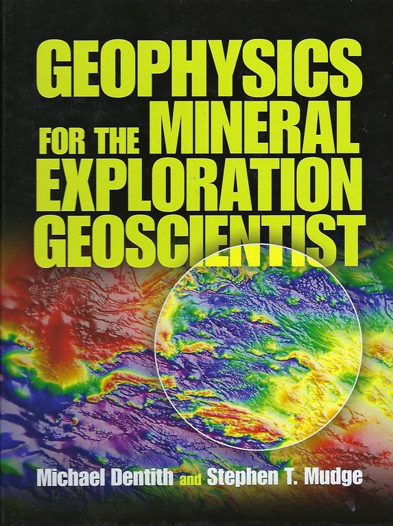 Geophysics for the mineral exploration geoscientist cover