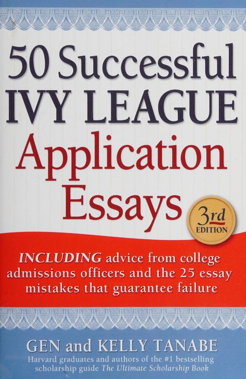50 successful Ivy league application essays cover