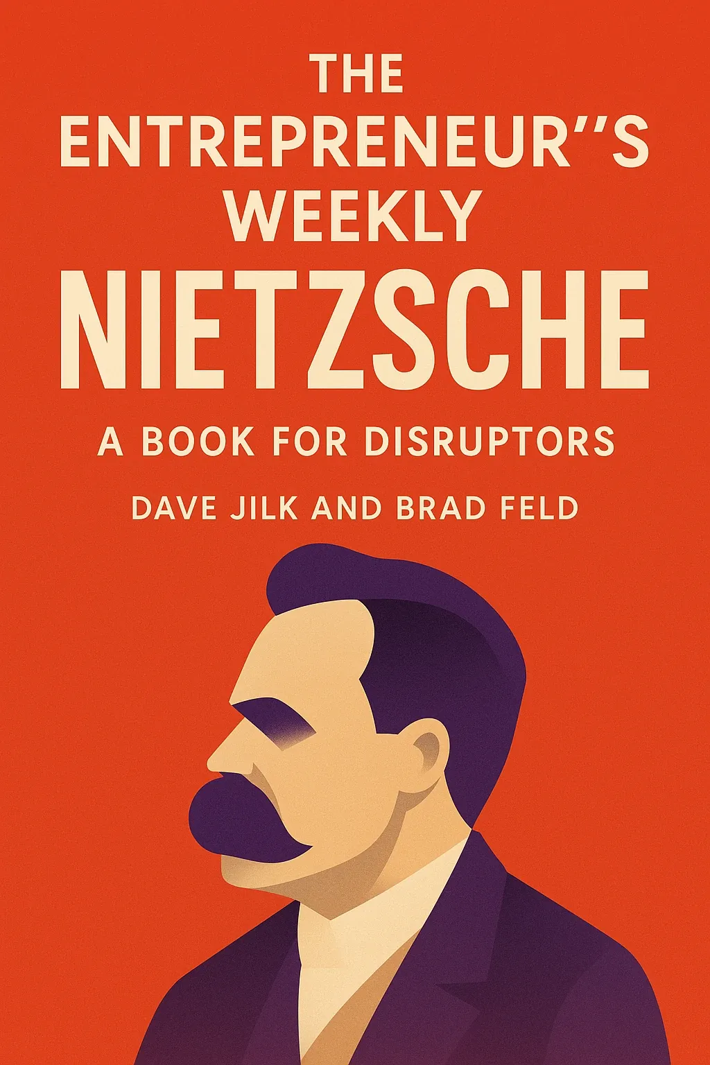The Entrepreneur’s Weekly Nietzsche cover
