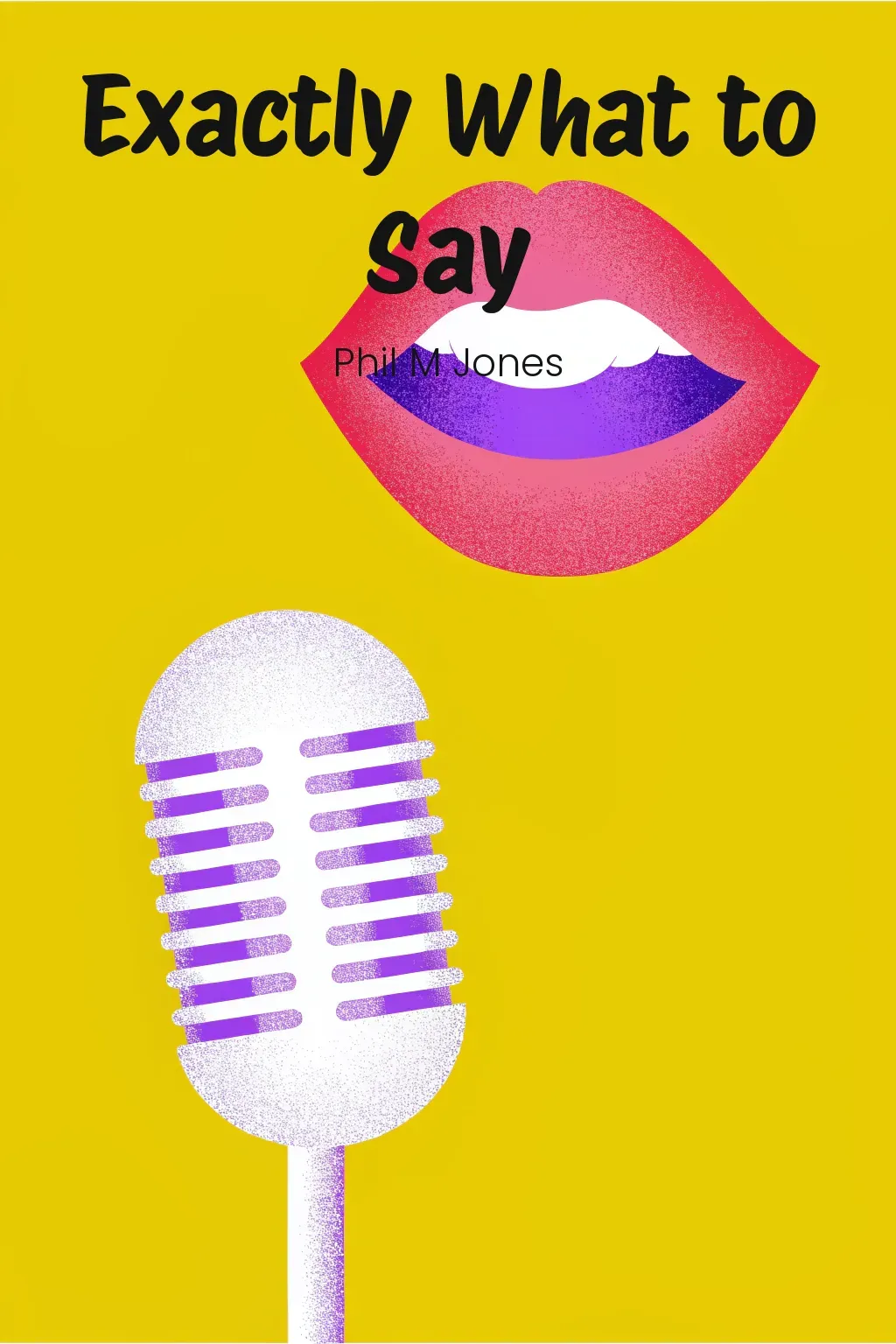 Exactly What to Say cover
