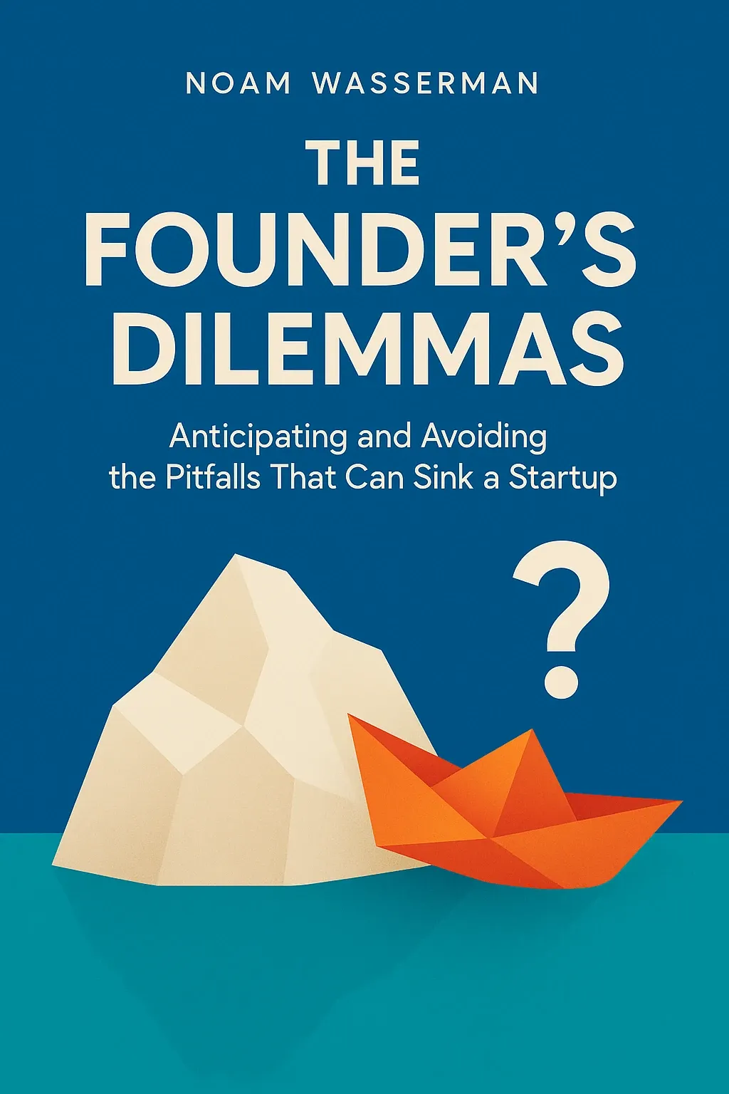 The Founder's Dilemmas cover