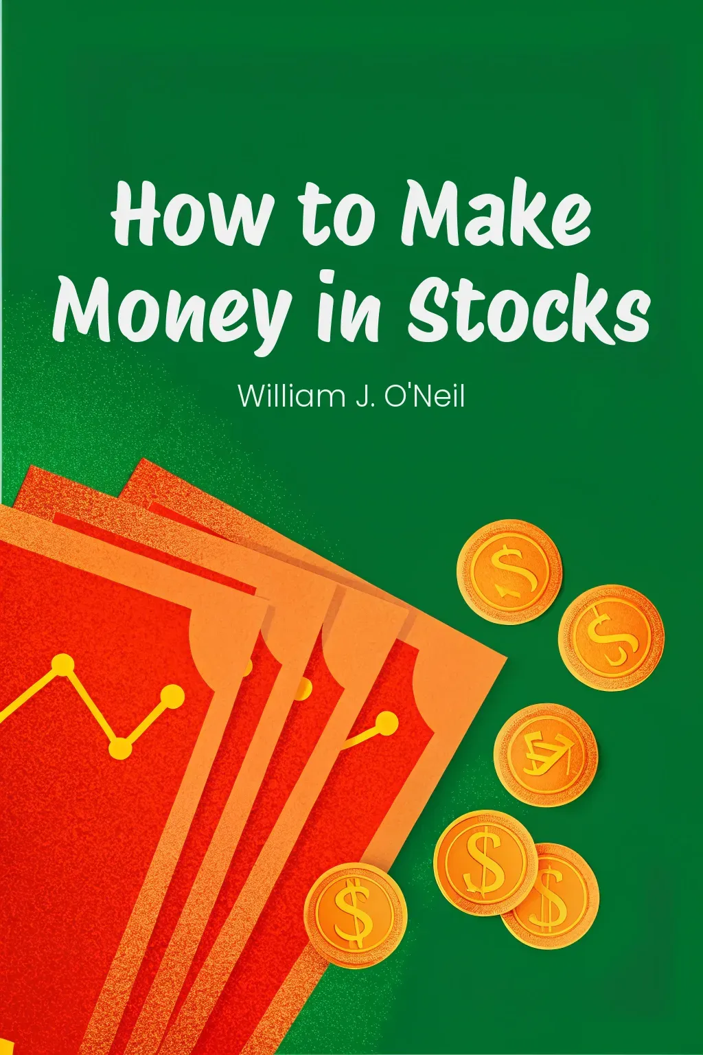How to Make Money in Stocks cover
