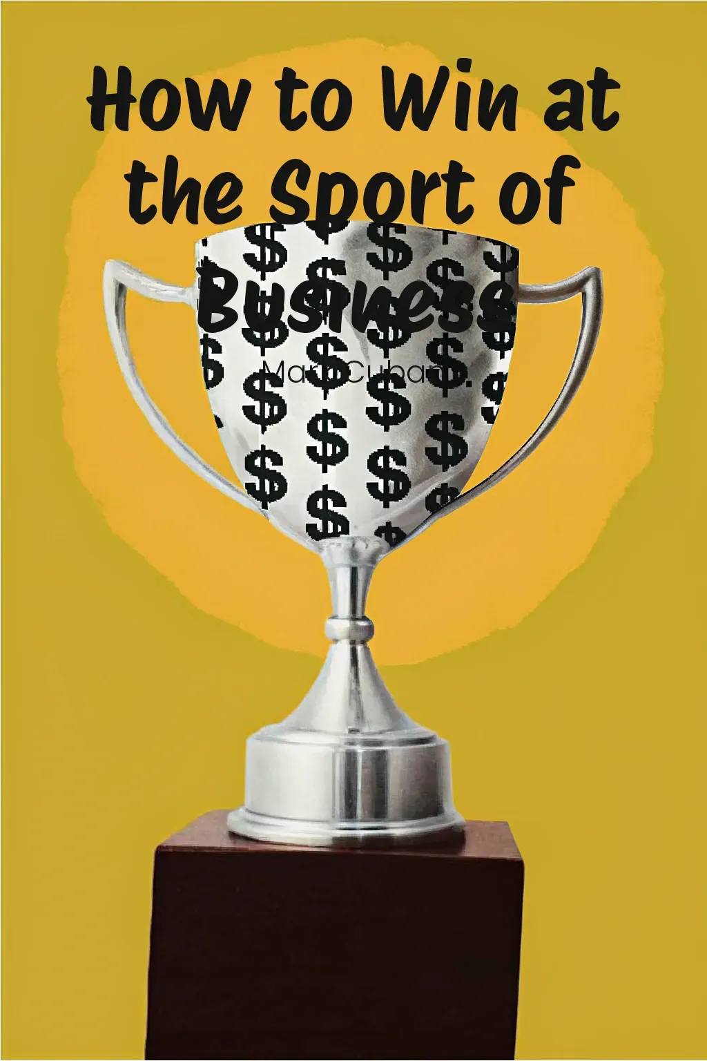 How to Win at the Sport of Business cover