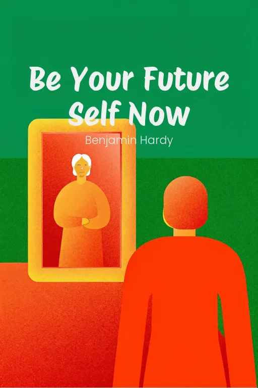 Be Your Future Self Now cover
