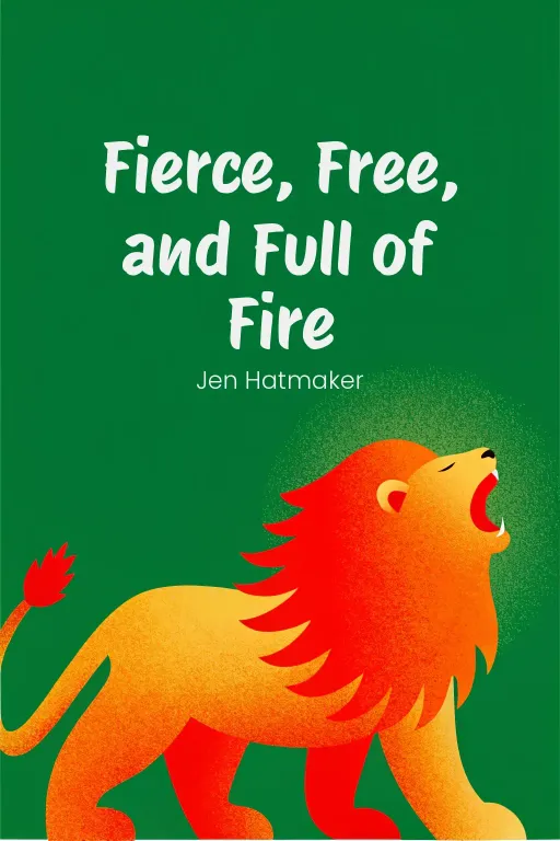Fierce, Free, and Full of Fire cover