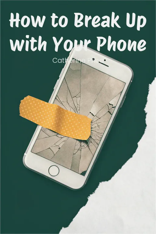 How to Break Up with Your Phone cover
