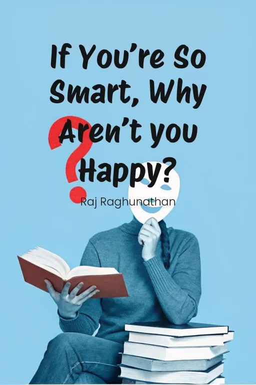 If You’re So Smart, Why Aren’t you Happy? cover