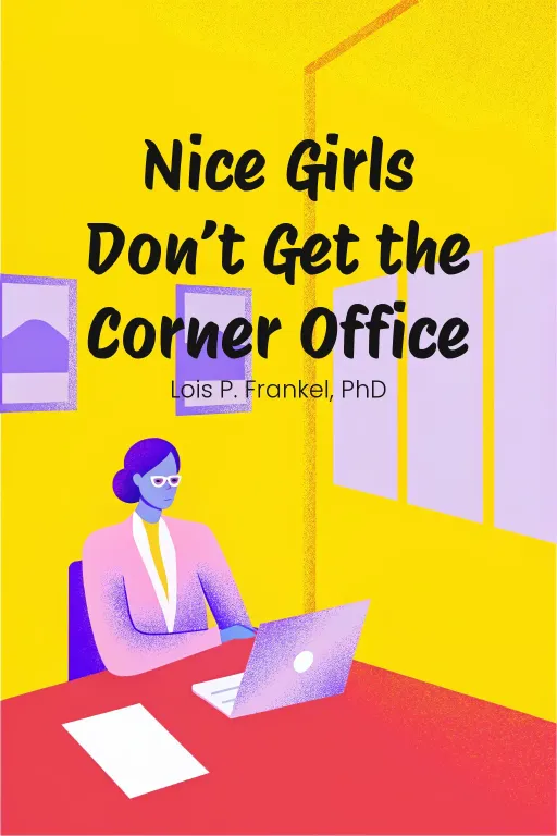 Nice Girls Don’t Get the Corner Office cover