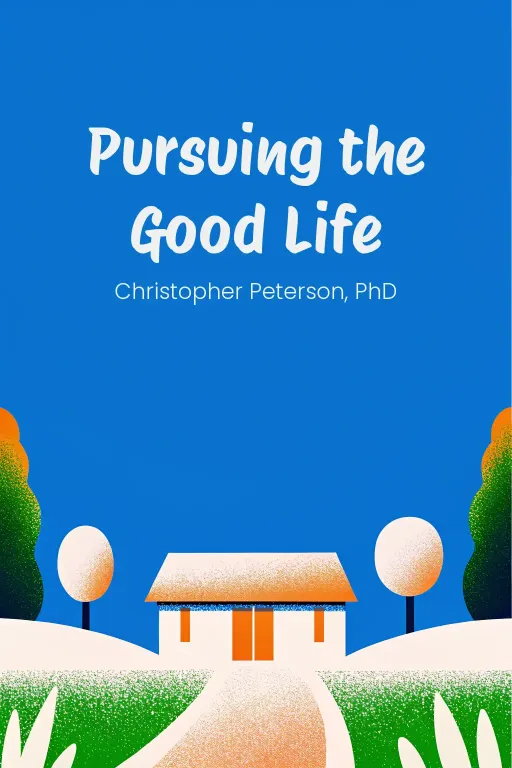 Pursuing the Good Life cover