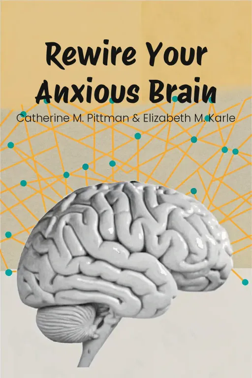 Rewire Your Anxious Brain cover