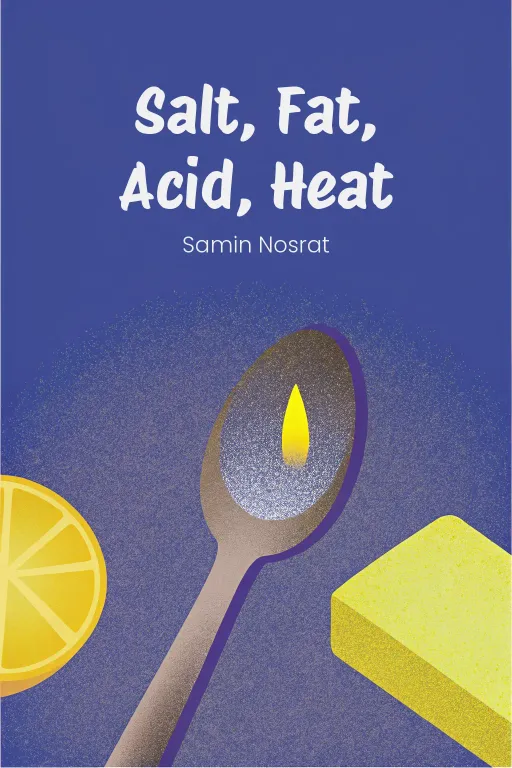 Salt, Fat, Acid, Heat cover