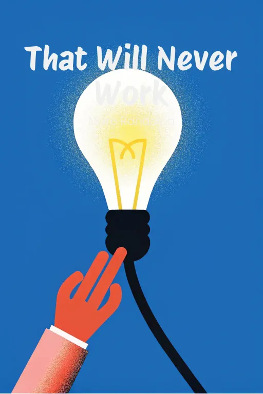 That Will Never Work cover