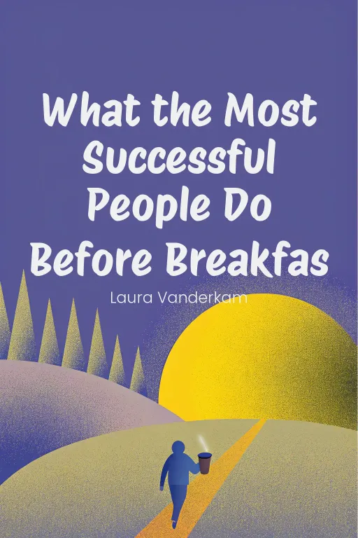 What the Most Successful People Do Before Breakfas cover
