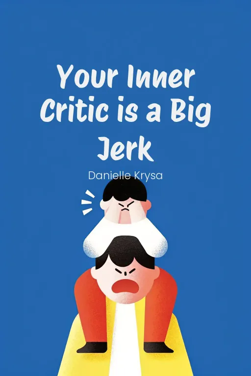 Your Inner Critic is a Big Jerk cover
