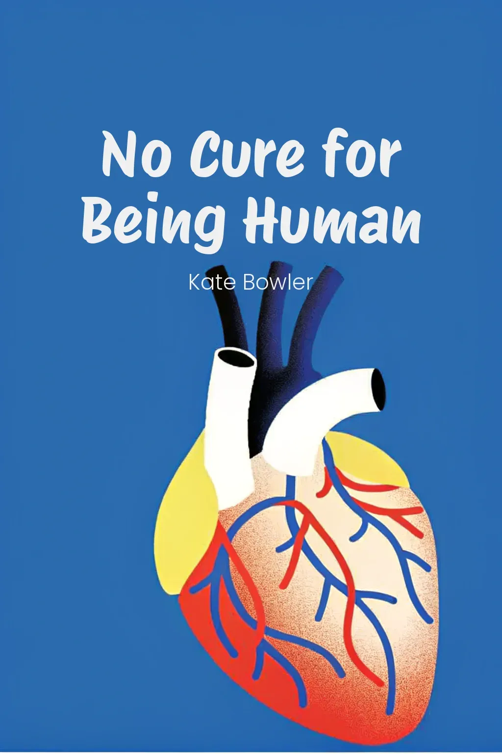 No Cure for Being Human cover