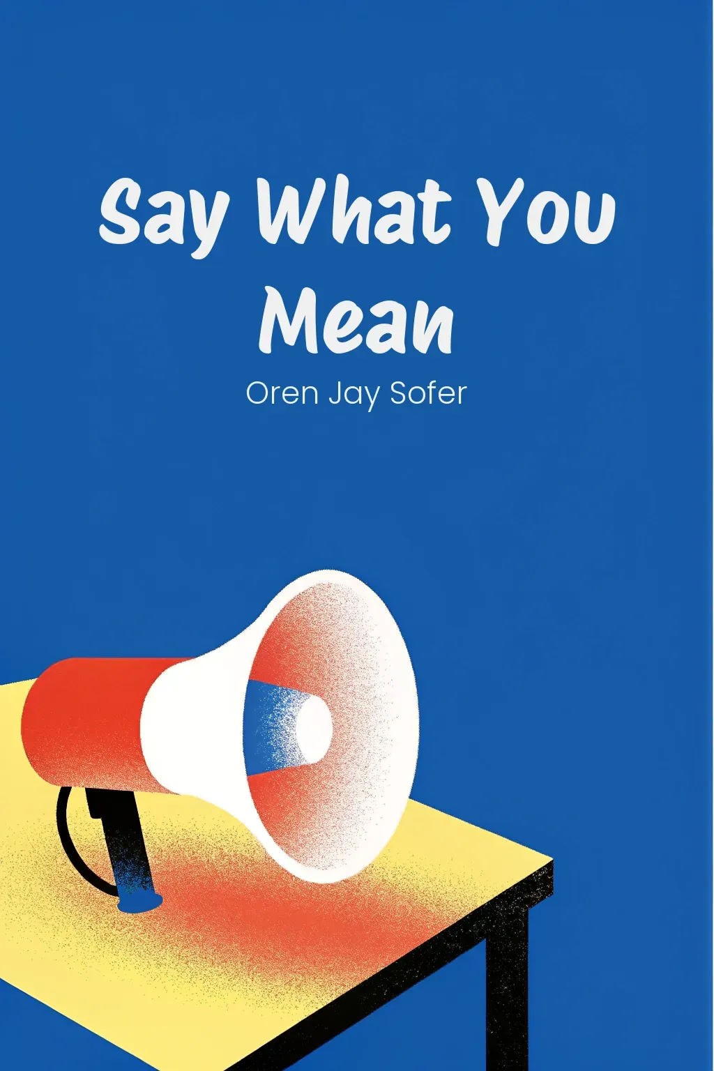 Say What You Mean cover