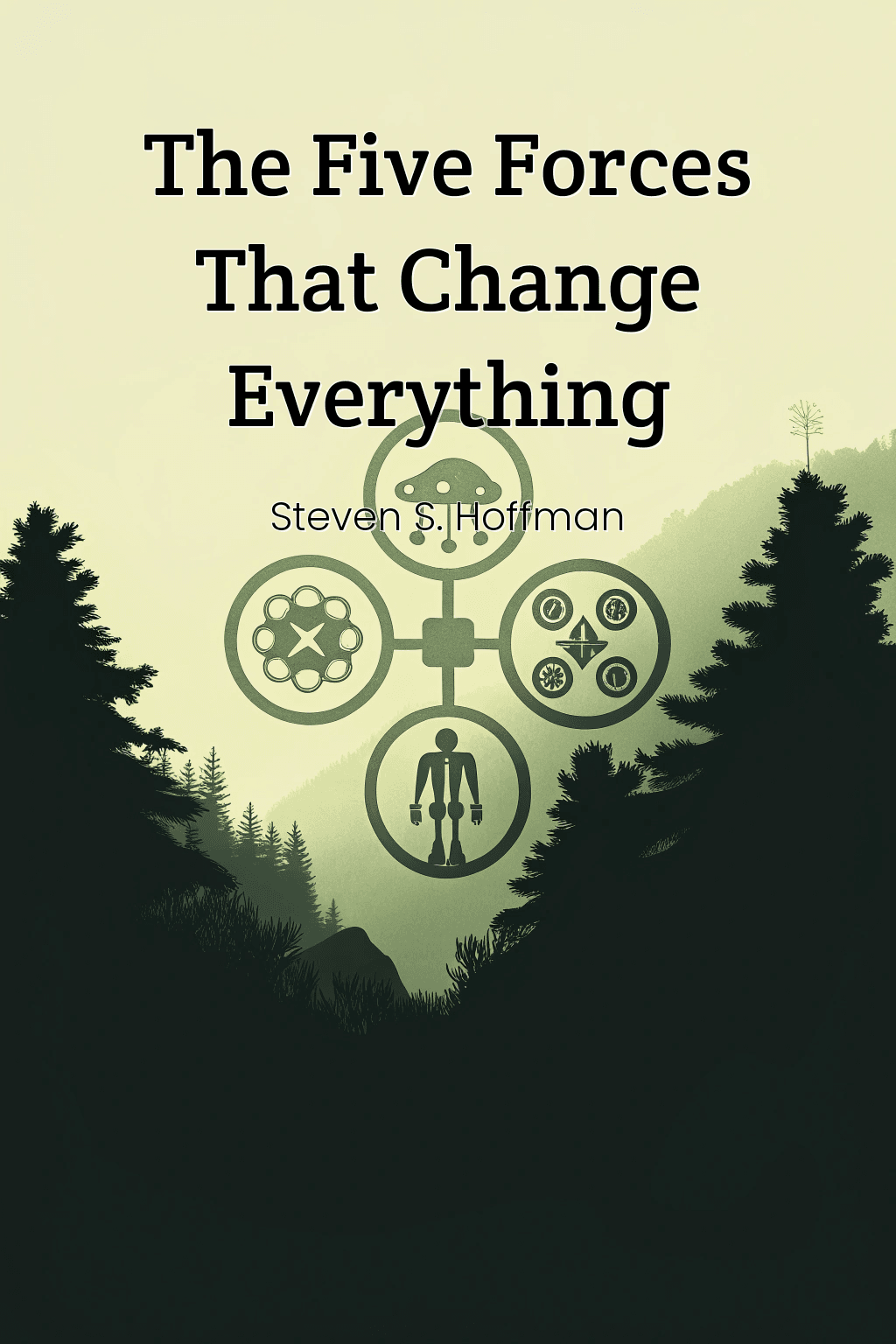 The Five Forces That Change Everything cover