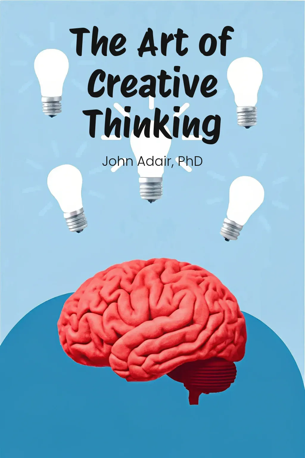 The Art of Creative Thinking cover