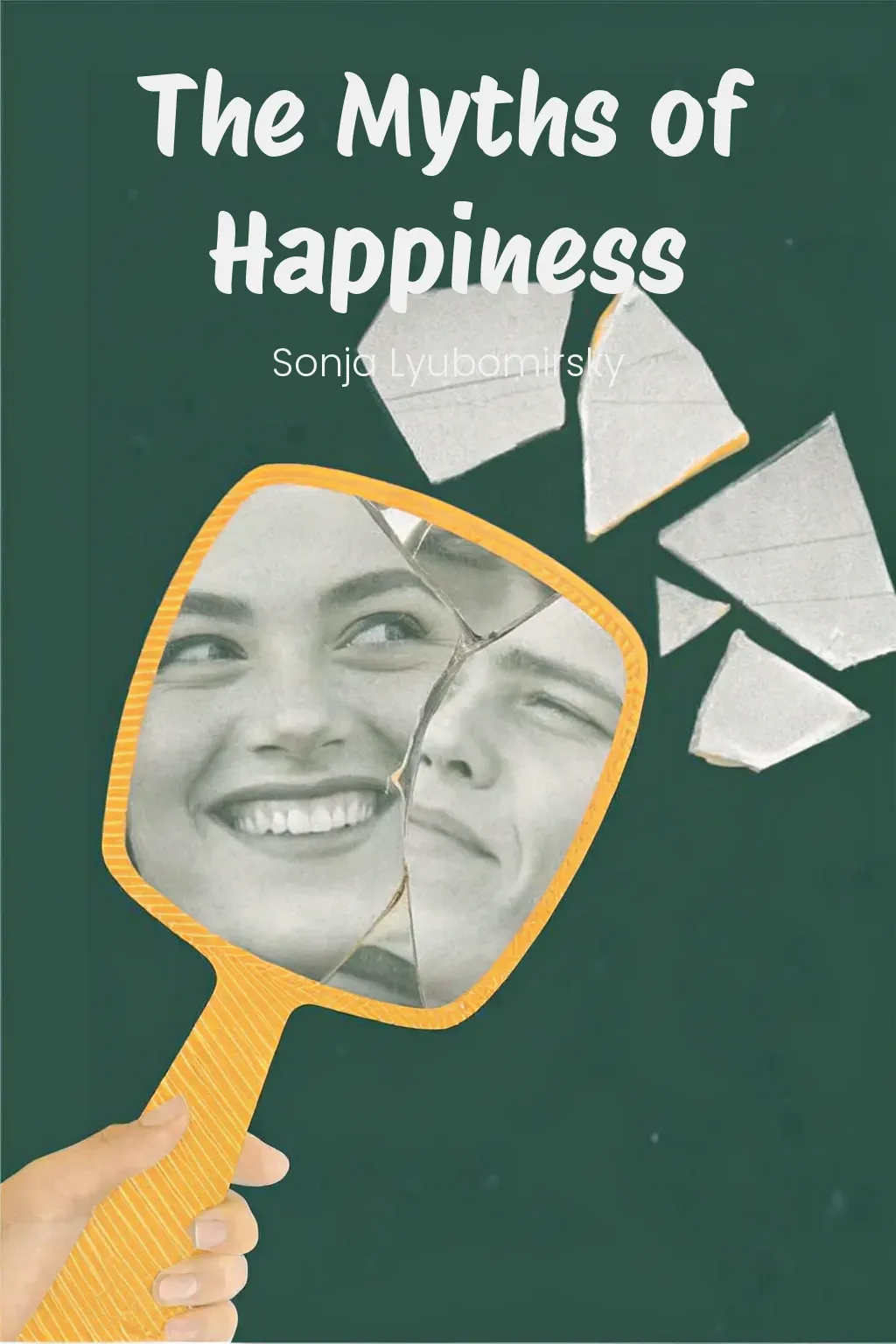 The Myths of Happiness cover