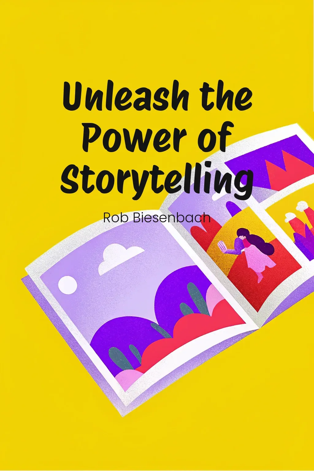 Unleash the Power of Storytelling cover